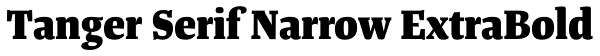 Tanger Serif Narrow ExtraBold Font