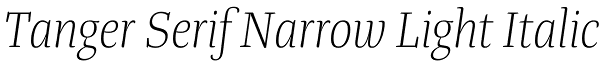 Tanger Serif Narrow Light Italic Font
