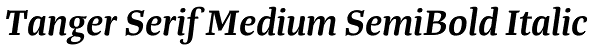 Tanger Serif Medium SemiBold Italic Font