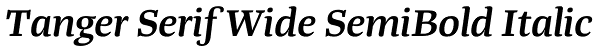 Tanger Serif Wide SemiBold Italic Font