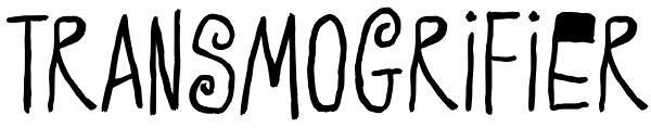 Transmogrifier Font