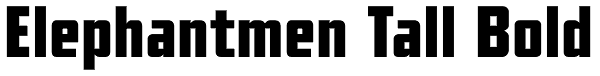 Elephantmen Tall Bold Font