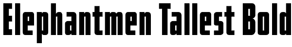 Elephantmen Tallest Bold Font