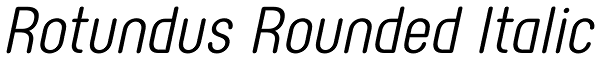 Rotundus Rounded Italic Font