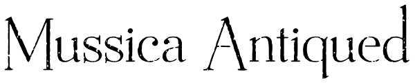 Mussica Antiqued Font