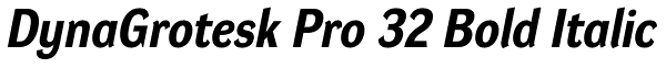 DynaGrotesk Pro 32 Bold Italic Font