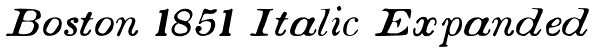 Boston 1851 Italic Expanded Font