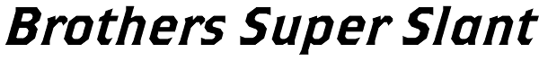 Brothers Super Slant Font