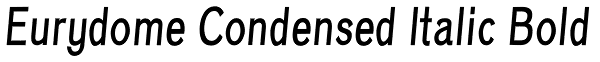 Eurydome Condensed Italic Bold Font