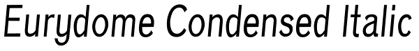 Eurydome Condensed Italic Font