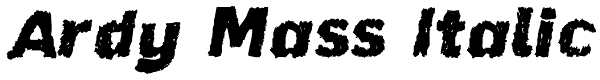 Ardy Mass Italic Font