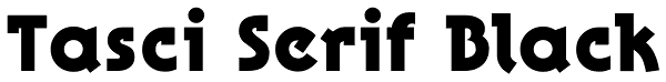 Tasci Serif Black Font