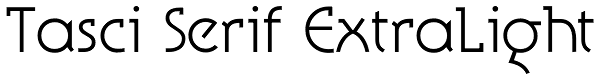Tasci Serif ExtraLight Font