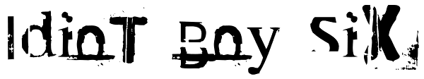 Idiot Boy Six Font