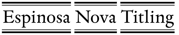 Espinosa Nova Titling Font