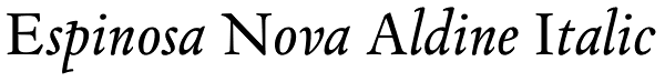 Espinosa Nova Aldine Italic Font