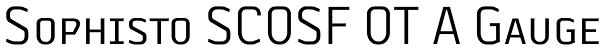 Sophisto SCOSF OT A Gauge Font