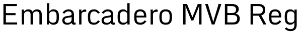 Embarcadero MVB Reg Font