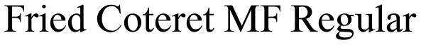 Fried Coteret MF Regular Font