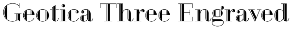 Geotica Three Engraved Font