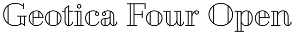 Geotica Four Open Font