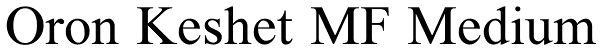 Oron Keshet MF Medium Font