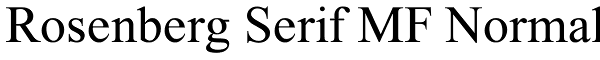 Rosenberg Serif MF Normal Font