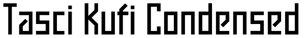 Tasci Kufi Condensed Font