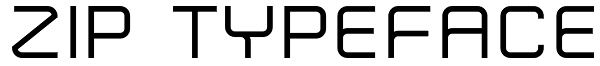 Zip Typeface Font