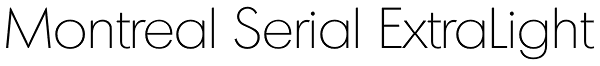 Montreal Serial ExtraLight Font