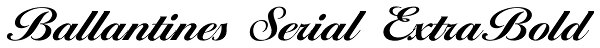 Ballantines Serial ExtraBold Font