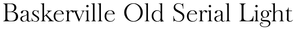 Baskerville Old Serial Light Font