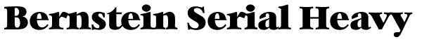 Bernstein Serial Heavy Font