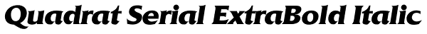 Quadrat Serial ExtraBold Italic Font