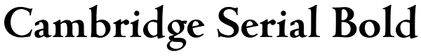 Cambridge Serial Bold Font