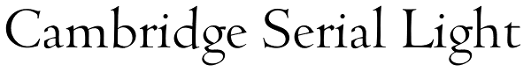 Cambridge Serial Light Font