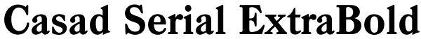 Casad Serial ExtraBold Font