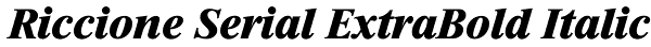 Riccione Serial ExtraBold Italic Font