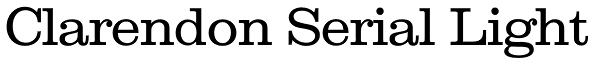 Clarendon Serial Light Font