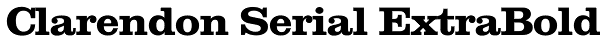 Clarendon Serial ExtraBold Font