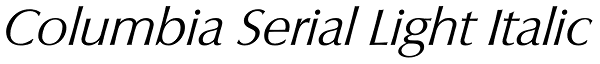 Columbia Serial Light Italic Font