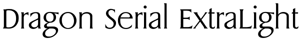 Dragon Serial ExtraLight Font