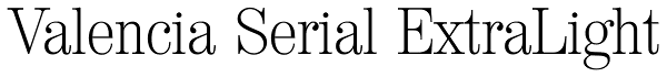 Valencia Serial ExtraLight Font