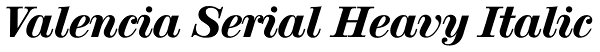 Valencia Serial Heavy Italic Font