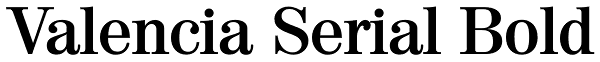 Valencia Serial Bold Font