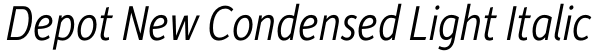 Depot New Condensed Light Italic Font