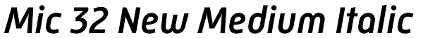 Mic 32 New Medium Italic Font