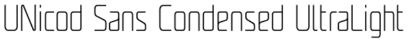 UNicod Sans Condensed UltraLight Font