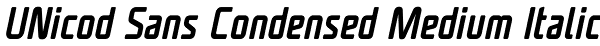 UNicod Sans Condensed Medium Italic Font