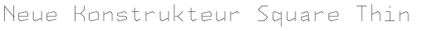 Neue Konstrukteur Square Thin Font